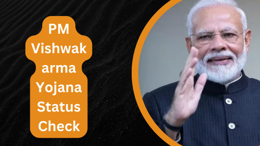 PM Vishwakarma Yojana Status Check