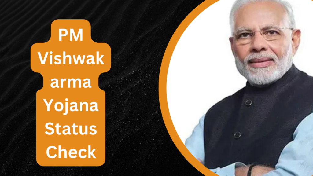 PM Vishwakarma Yojana Status Check